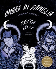Ombre di famiglia. Feeding ghosts - Librerie.coop