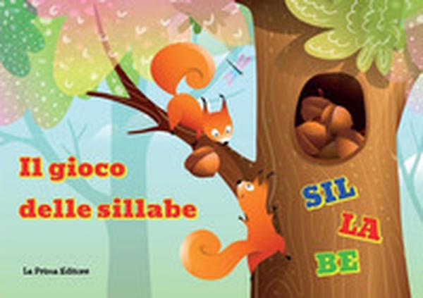 Il gioco delle sillabe. Impara giocando con le sillabe! - Librerie.coop Il gioco delle sillabe. Impara giocando con le sillabe! - Librerie.coop