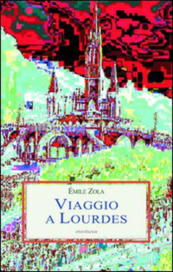 Viaggio a Lourdes - Librerie.coop Viaggio a Lourdes - Librerie.coop