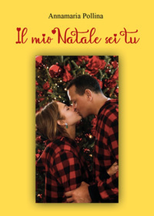 Il mio Natale sei tu - Librerie.coop Il mio Natale sei tu - Librerie.coop