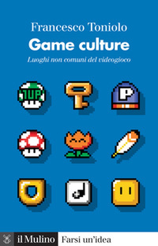 Game culture. Luoghi non comuni del videogioco - Librerie.coop Game culture. Luoghi non comuni del videogioco - Librerie.coop