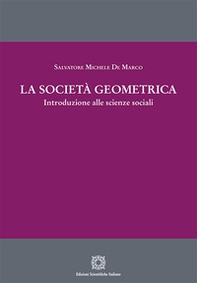 La società geometrica - Librerie.coop La società geometrica - Librerie.coop
