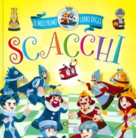 Il mio primo libro degli scacchi - Librerie.coop