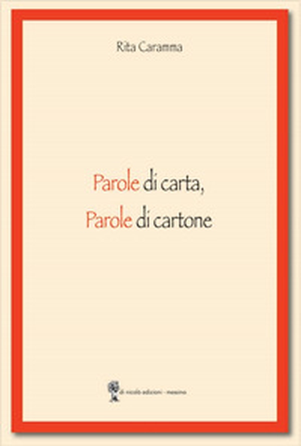 Parole di carta, parole di cartone - Librerie.coop Parole di carta, parole di cartone - Librerie.coop