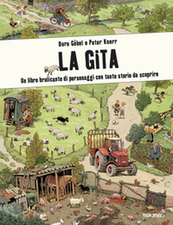 La gita. Un libro brulicante di personaggi e di storie da scoprire - Librerie.coop La gita. Un libro brulicante di personaggi e di storie da scoprire - Librerie.coop