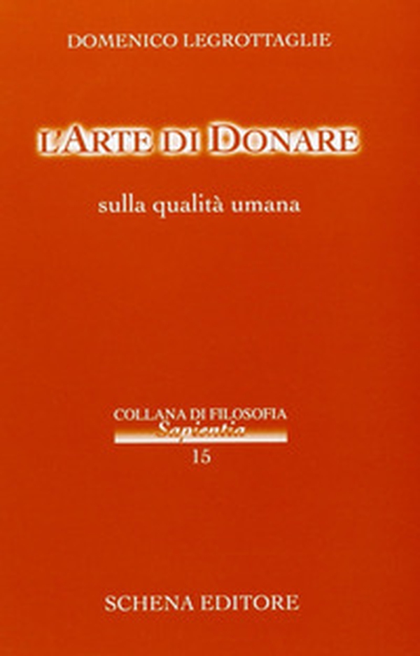 L'arte di donare. Sulle qualità umane - Librerie.coop L'arte di donare. Sulle qualità umane - Librerie.coop