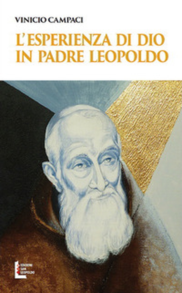L'esperienza di Dio in padre Leopoldo - Librerie.coop L'esperienza di Dio in padre Leopoldo - Librerie.coop