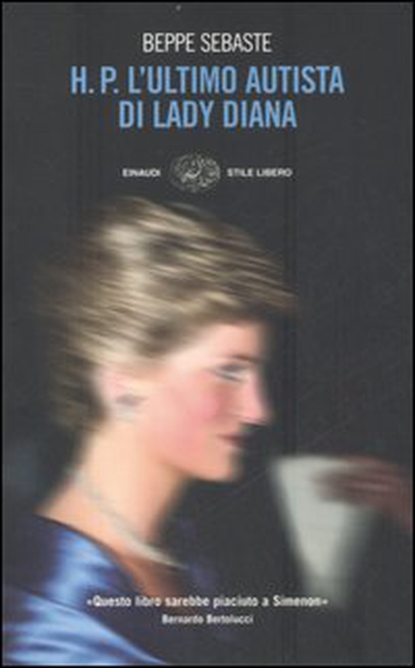 H. P. L'ultimo autista di Lady Diana - Librerie.coop H. P. L'ultimo autista di Lady Diana - Librerie.coop