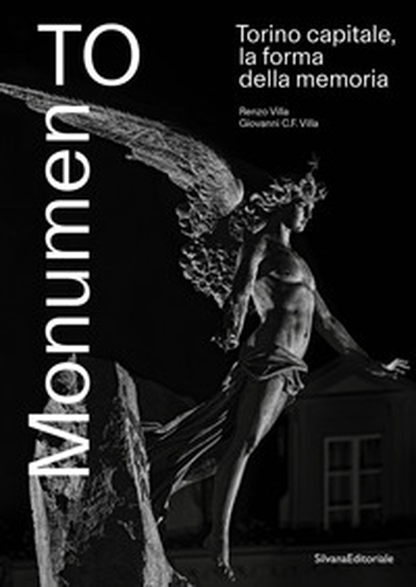 MonumenTo. Torino capitale, la forma della memoria - Librerie.coop