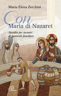 Con Maria di Nazaret - Librerie.coop