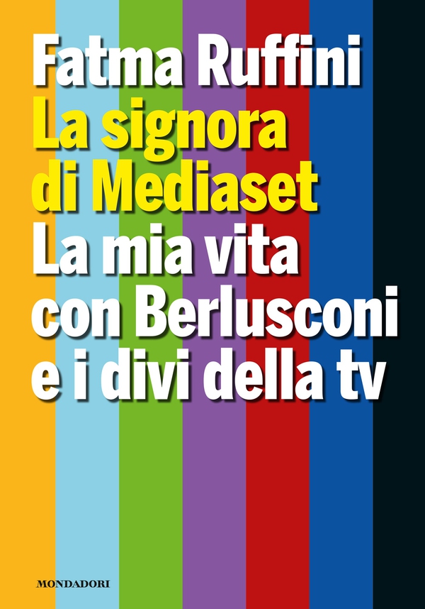 La signora di Mediaset - Librerie.coop La signora di Mediaset - Librerie.coop