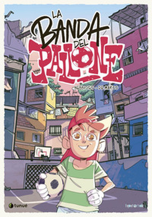 La banda del pallone - Vol. 1 - Librerie.coop La banda del pallone - Vol. 1 - Librerie.coop