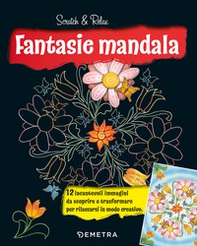 Fantasie mandala. Scratch & relax - Librerie.coop