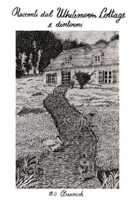 Racconti dal Whitemoon Cottage e dintorni - Librerie.coop