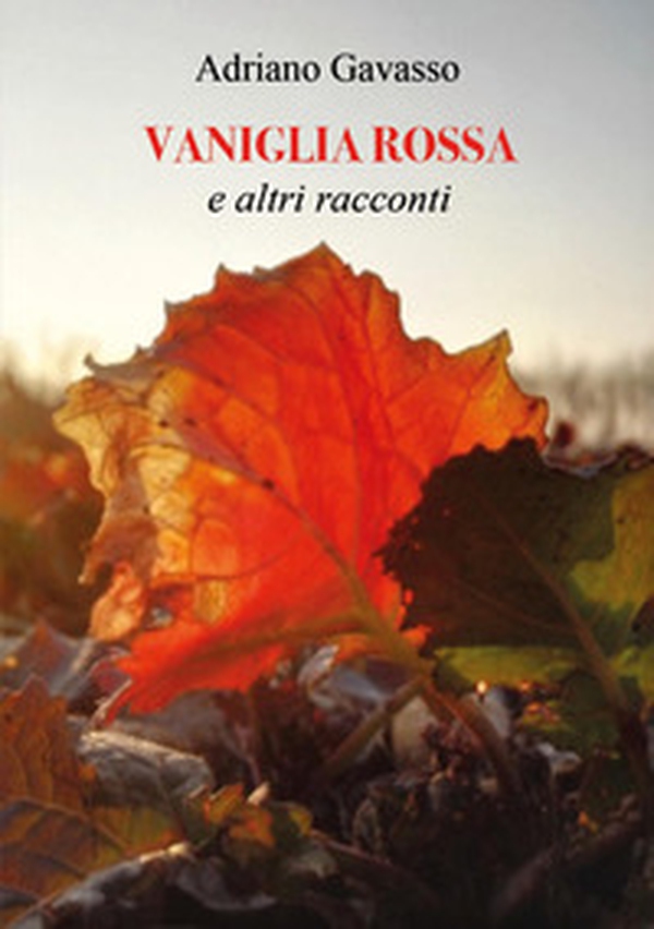 Vaniglia rossa e altri racconti - Librerie.coop