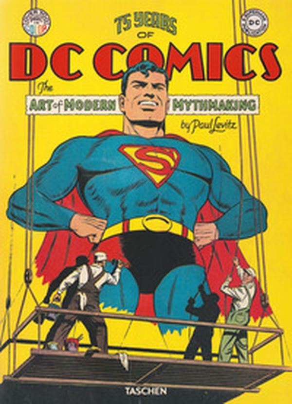 75 years of DC comics. The art of modern mythmaking - Librerie.coop 75 years of DC comics. The art of modern mythmaking - Librerie.coop