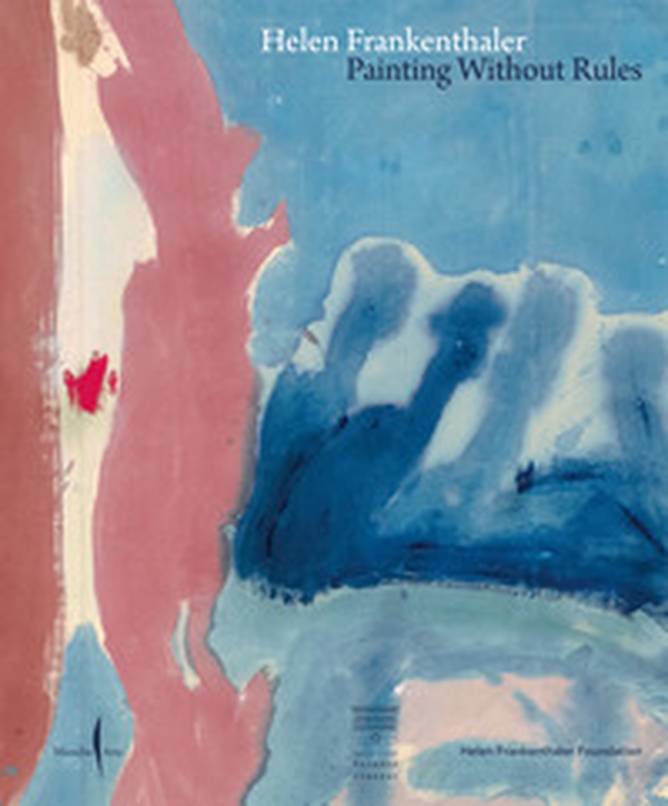 Helen Frankenthaler. Painting without rules - Librerie.coop Helen Frankenthaler. Painting without rules - Librerie.coop