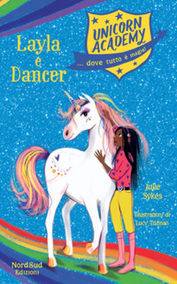 Layla e Dancer. Unicorn Academy - Librerie.coop Layla e Dancer. Unicorn Academy - Librerie.coop