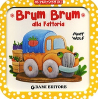 Brum Brum alla fattoria - Librerie.coop