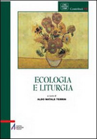 Ecologia e liturgia - Librerie.coop