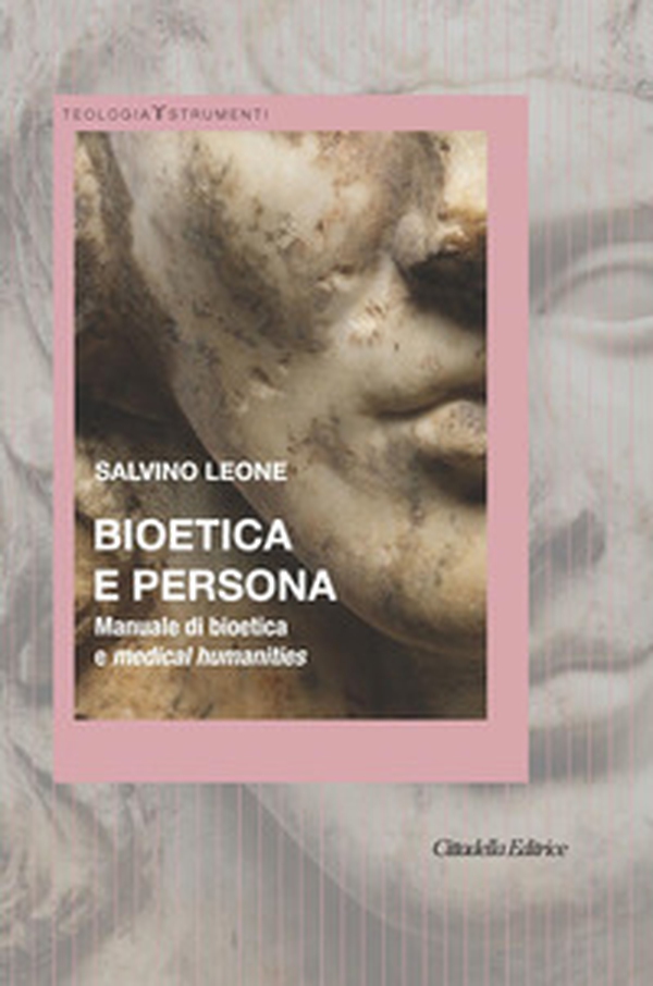 Bioetica e persona. Manuale di bioetica e Medical Humanities - Librerie.coop Bioetica e persona. Manuale di bioetica e Medical Humanities - Librerie.coop