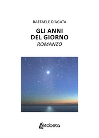 Gli anni del giorno - Librerie.coop