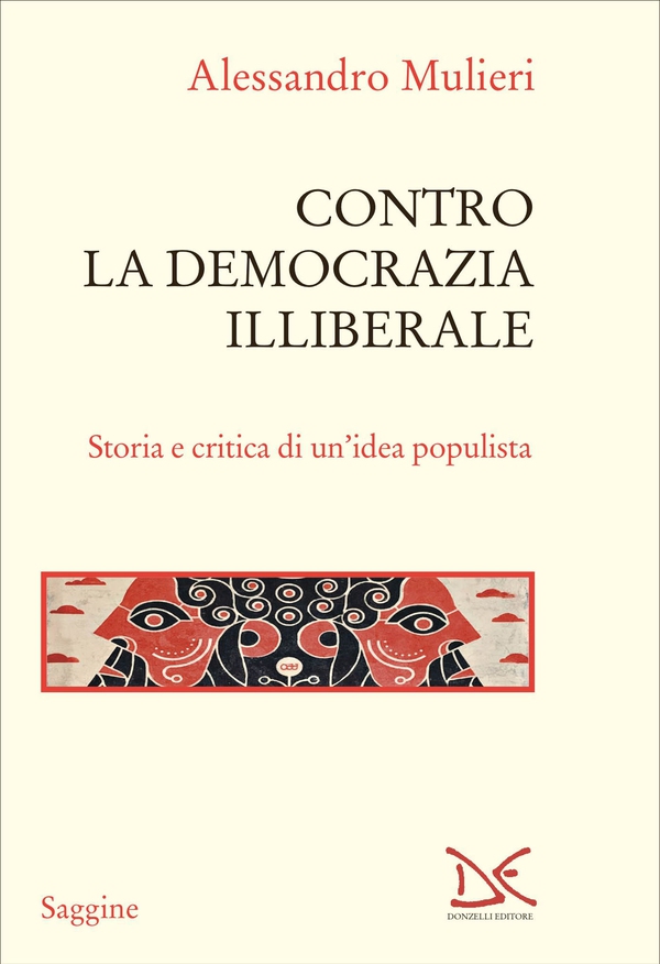 Contro la democrazia illiberale - Librerie.coop Contro la democrazia illiberale - Librerie.coop
