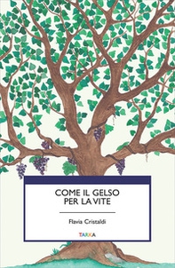 Come il gelso per la vite - Librerie.coop Come il gelso per la vite - Librerie.coop