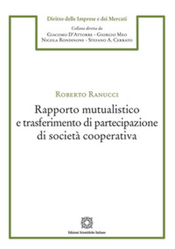 Rapporto mutualistico e trasferimento di partecipazione di società cooperativa - Librerie.coop Rapporto mutualistico e trasferimento di partecipazione di società cooperativa - Librerie.coop