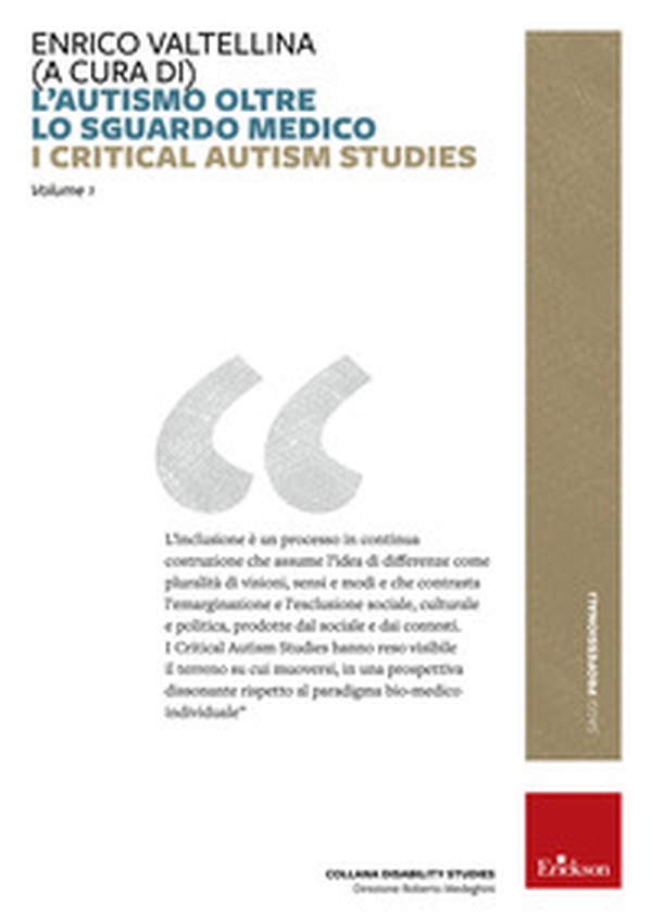 L'autismo oltre lo sguardo medico. Critical Autism Studies - Librerie.coop L'autismo oltre lo sguardo medico. Critical Autism Studies - Librerie.coop