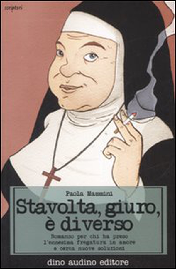 Stavolta, giuro, è diverso. Romanzo per chi ha preso l'ennesima fregatura in amore e cerca nuove soluzioni - Librerie.coop Stavolta, giuro, è diverso. Romanzo per chi ha preso l'ennesima fregatura in amore e cerca nuove soluzioni - Librerie.coop