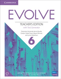 Evolve. Level 6. Teacher's Edition with Test Generator - Librerie.coop