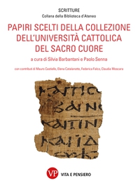 Papiri scelti della collezione dell'Università Cattolica del Sacro Cuore - Librerie.coop