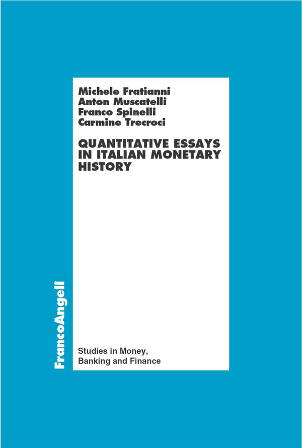 Quantitative essays in italian monetary history - Librerie.coop Quantitative essays in italian monetary history - Librerie.coop