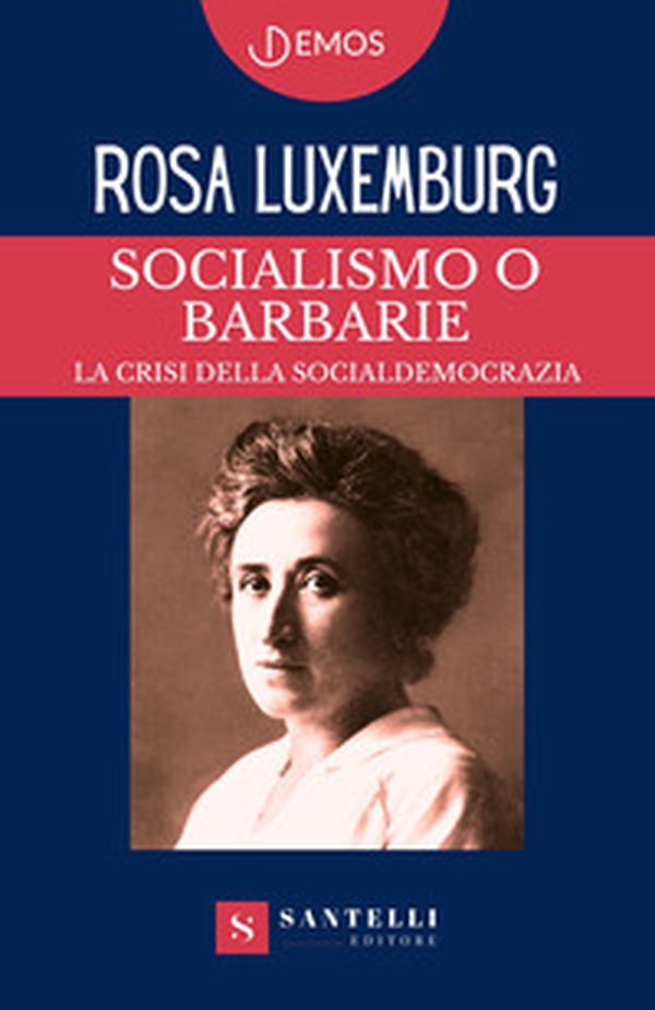 Socialismo o barbarie - Librerie.coop Socialismo o barbarie - Librerie.coop
