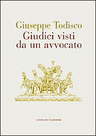 Giudici visti da un avvocato - Librerie.coop