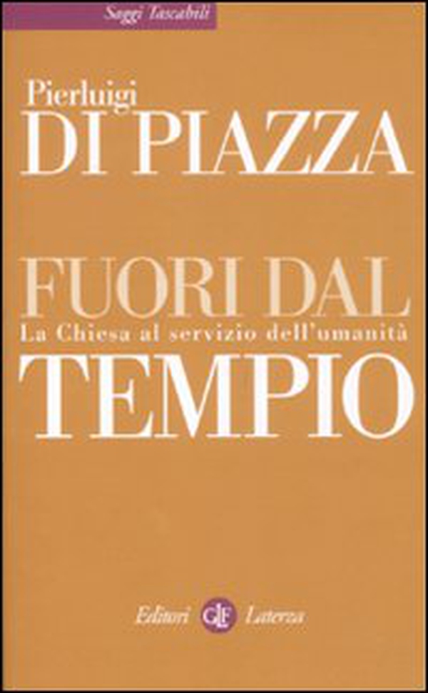 Fuori dal tempio. La Chiesa al servizio dell'umanità - Librerie.coop Fuori dal tempio. La Chiesa al servizio dell'umanità - Librerie.coop