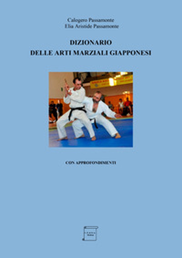 Dizionario delle arti marziali giapponesi. Con approfondimenti - Librerie.coop Dizionario delle arti marziali giapponesi. Con approfondimenti - Librerie.coop