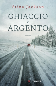 Ghiaccio e argento - Librerie.coop Ghiaccio e argento - Librerie.coop