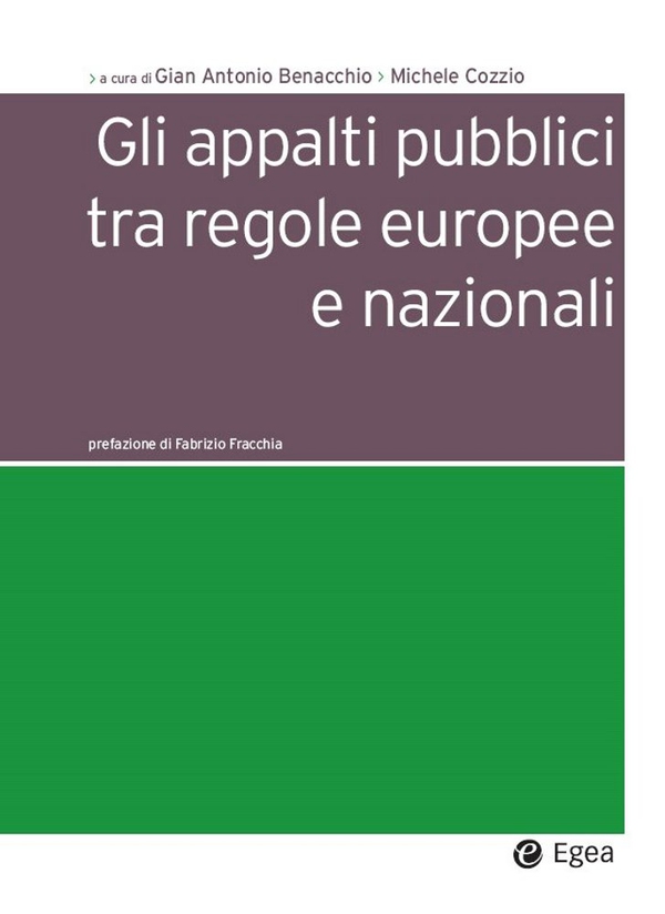 Gli appalti pubblici tra regole europee e nazionali - Librerie.coop Gli appalti pubblici tra regole europee e nazionali - Librerie.coop