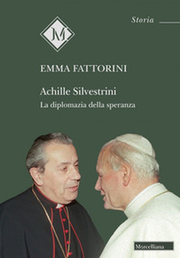 Achille Silvestrini. La diplomazia della speranza - Librerie.coop Achille Silvestrini. La diplomazia della speranza - Librerie.coop