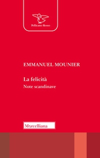 La felicità. Note scandinave - Librerie.coop
