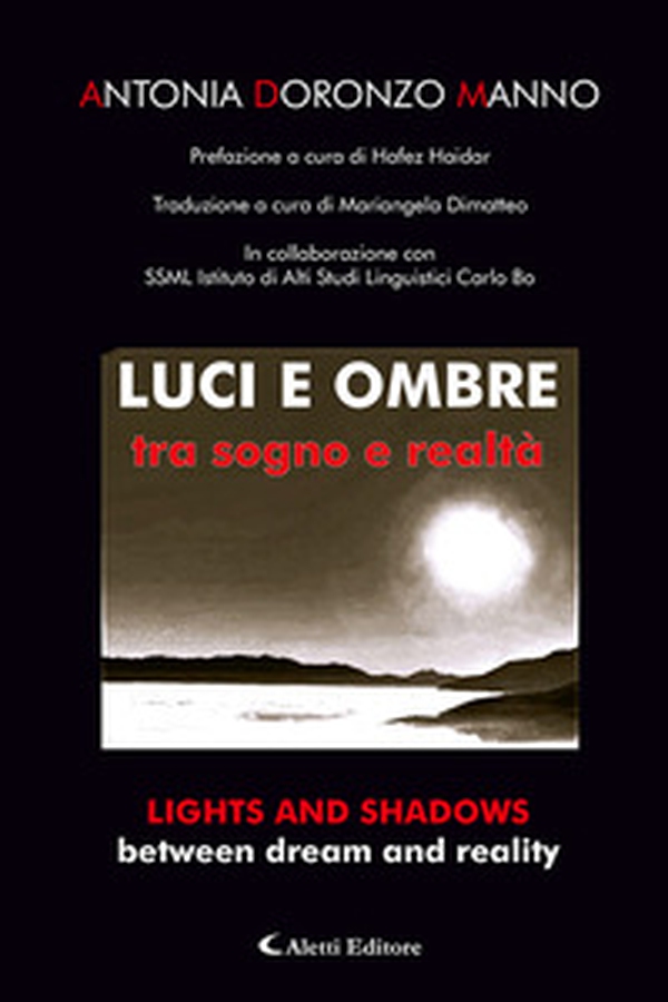 Luci e ombre tra sogno e realtà-Lights and shadows between dream and reality - Librerie.coop Luci e ombre tra sogno e realtà-Lights and shadows between dream and reality - Librerie.coop