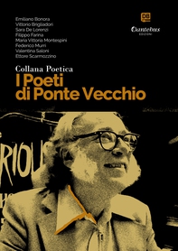 Collana Poetica I Poeti di Ponte Vecchio vol. 71 - Librerie.coop Collana Poetica I Poeti di Ponte Vecchio vol. 71 - Librerie.coop