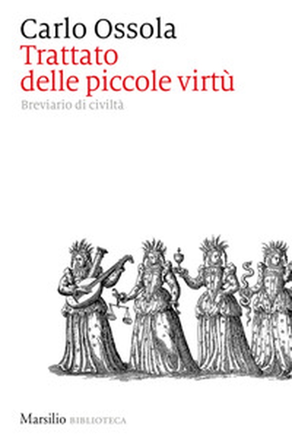 Trattato delle piccole virtù. Breviario di civiltà - Librerie.coop Trattato delle piccole virtù. Breviario di civiltà - Librerie.coop