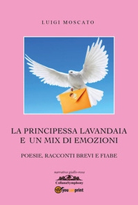 La principessa lavandaia e un mix di emozioni - Librerie.coop