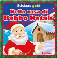 Nella casa di Babbo Natale. Mini stickers - Librerie.coop