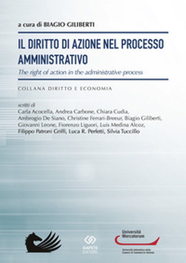 Il diritto di azione nel processo amministrativo-The right of action in the administrative process - Librerie.coop