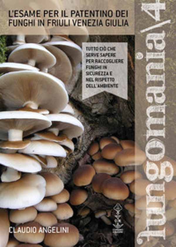 Fungomania - Librerie.coop Fungomania - Librerie.coop