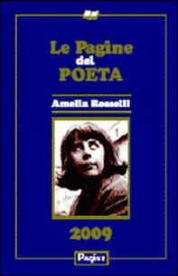 Le pagine del poeta 2009. Amelia Rosselli - Librerie.coop